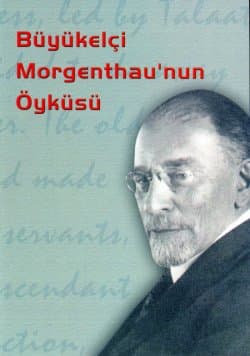 Büyükelçi Morgenthau`nun Öyküsü