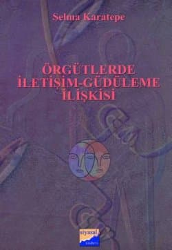 Örgütlerde İletişim-Güdüleme İlişkisi
