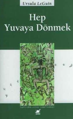 Hep Yuvaya Dönmek