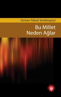 Bu Millet Neden Ağlar