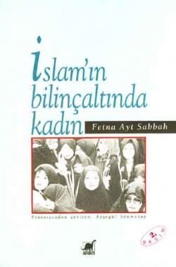 İslam`ın Bilinçaltında Kadın
