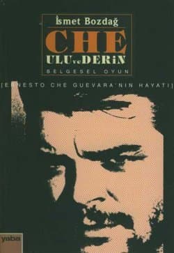 Che / Ulu ve Derin