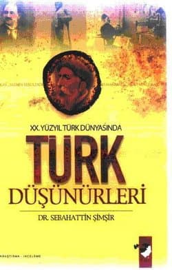 XX. Yüzyıl Türk Dünyasında Türk Düşünürleri