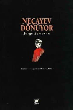 Neçayev Dönüyor
