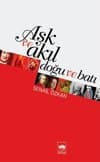 Aşk ve Akıl - Doğu ve Batı