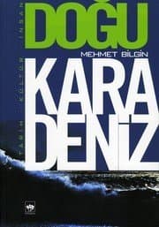 Doğu Karadeniz (Tarih - Kültür - İnsan)