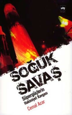 Soğuk Savaş (Süper güçlerin Hakimiyet Kavgası)