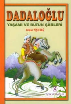 Dadaloğlu -Yaşamı ve Bütün Şiirleri