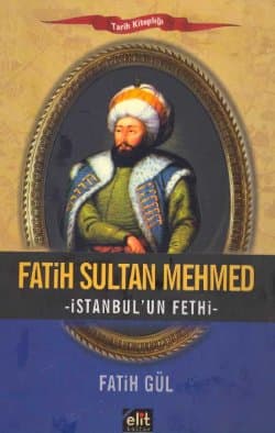 Fatih Sultan Mehmed / İstanbul un Fethi
