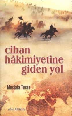 Cihan Hakimiyetine Giden Yol