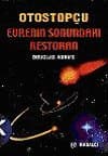 Otostopçu 2 Evrenin Sonundaki Restoran