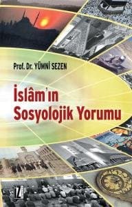 İslam`ın Sosyolojik Yorumu