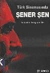 Türk Sinemasında Şener Şen