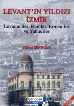 Levant`ın Yıldızı İzmir