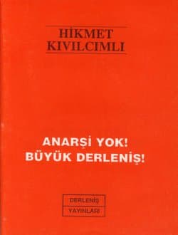 Anarşi Yok! Büyük Derleniş!