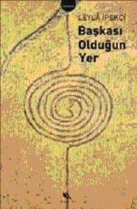 Başkası Olduğun Yer