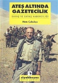 Ateş Altında Gazetecilik