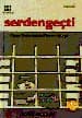 Osman Yüksel Serdengeçti: Toros Yüzlü Adam