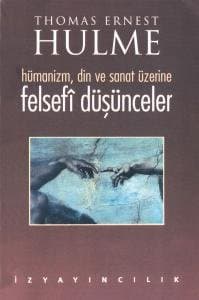 Hümanizm, din ve sanat üzerine Felsefî Düşünceler