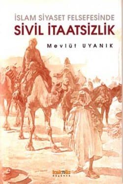 İslam Siyaset Felsefesinde Sivil İtaatsizlik
