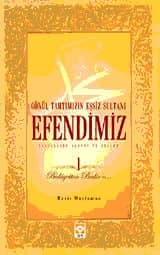 Gönül Tahtımızın Eşsiz Sultanı Efendimiz (S.A.V) - 1