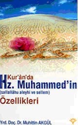 Kur`an`da Hz. Muhammed`in (s.a.s) Özellikleri