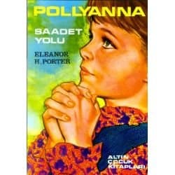 Pollyanna - Saadet Yolu