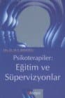 Psikoterapiler: Eğitim ve Süpervizyonlar
