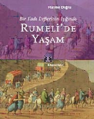 Rumeli`de Yaşam Bir Kadı Defterinin Işığında