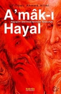 A'mak-ı Hayal - Hayalin Derinliklerinde Yolculuk