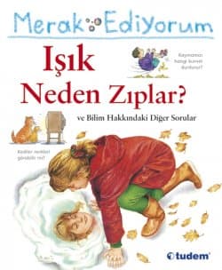 Merak Ediyorum Işık Neden Zıplar?