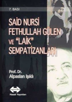 Said Nursi Fethullah Gülen ve "Laik" Sempatizanları
