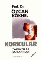 Korkular Takıntılar Saplantılar