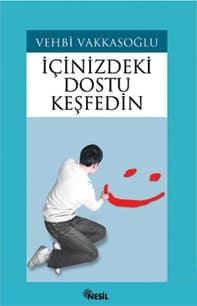 İçinizdeki Dostu Keşfedin