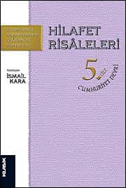 Hilafet Risaleleri 5. Cilt - Cumhuriyet Devri