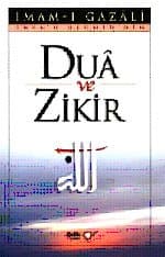 Duâ ve Zikir İhyâ`u Ulûmid`din İmam-ı Gazâli