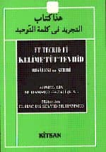 Et Tecrîd Fî KelimeTütTevhîd Risâlesi ve Şerhî