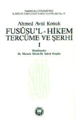 Fususu`l - Hikem Tercüme ve Şerhi I