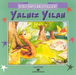 Yalnız Yılan / Şiirli Hayvan Öyküleri Dizisi