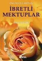 Okuyuculardan İbretli Mektuplar