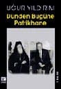 Dünden Bugüne Patrikhane