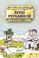 Beni Seven Peygamberim 8 Sevgi Peygamberi