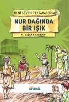 Beni Seven Peygamberim 1 - Nur Dağında Bir Işık