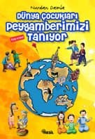 Dünya Çocukları Peygamberimizi Tanıyor