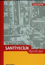 Şantiyecilik Diye Bir Şey!