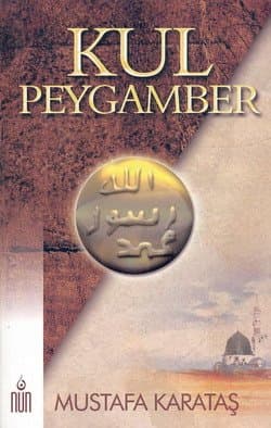 Kul Peygamber ( Hz. Muhammed (s.a.v)