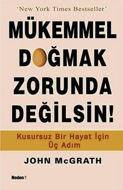 Mükemmel Doğmak Zorunda Değilsin!