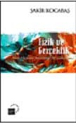 Fizik ve Gerçeklik / Bilim Felsefesine Kavramsal Bir Yaklaşım