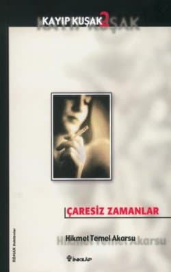 Çaresiz Zamanlar / Kayıp Kuşak 2
