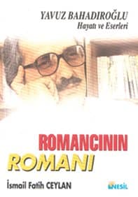 Romancının Romanı / Yavuz Bahadıroğlu